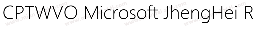 CPTWVO Microsoft JhengHei Regular 常字体转换